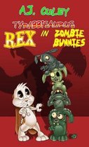 Tyrabbisaurus Rex- Zombie Bunnies