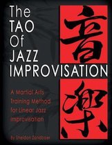 The Tao Of Jazz Improvisation
