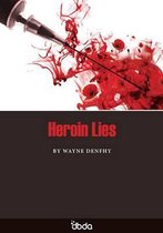 Heroin Lies