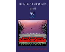 The Langsyne Chronicles Book VI Zsi