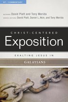 Christ-Centered Exposition Commentary - Exalting Jesus in Galatians