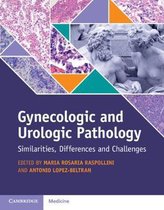 Gynecologic and Urologic Pathology: Similarities,