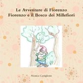 Le Avventure di Fiorenzo Fiorenzo e il Bosco dei Millefiori