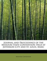 Journal and Proceedings of the Missouri State Convention