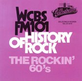 WCBS FM-101 History Of Rock: The Rockin' 60s