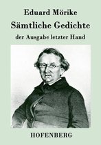 Sämtliche Gedichte der Ausgabe letzter Hand