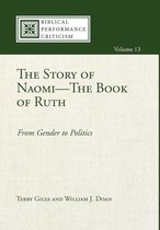 Biblical Performance Criticism-The Story of Naomi-The Book of Ruth