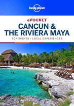 Pocket Guide -  Lonely Planet Pocket Cancun & the Riviera Maya