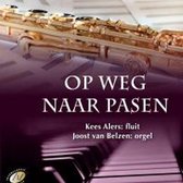 Joost Belzen & Kees Alers - Op Weg Naar Pasen (CD)