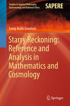 Studies in Applied Philosophy, Epistemology and Rational Ethics 30 - Starry Reckoning: Reference and Analysis in Mathematics and Cosmology