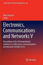 Electronics, Communications and Networks V