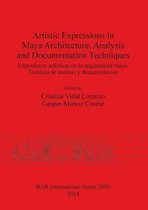 Artistic Expressions in Maya Architecture: Analysis and Documentation Techniques: Expresiones artisticas en la arquitectura maya
