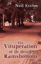 The Vituperation of Dr Derek Ramsbottom