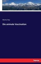 Die animale Vaccination