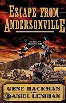 Escape From Andersonville