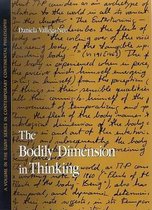 SUNY series in Contemporary Continental Philosophy-The Bodily Dimension in Thinking