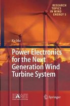 Research Topics in Wind Energy- Power Electronics for the Next Generation Wind Turbine System