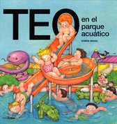 Teo descubre el mundo - Teo en el parque acuatico