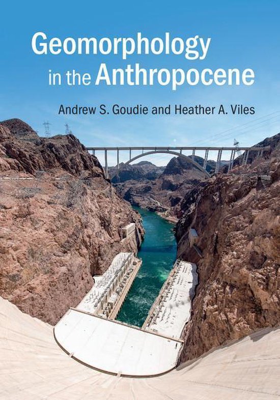 Boekomslag met de titel "Geomorphology in the Anthropocene" boven een brug over een rivier bij een dam.