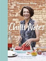 Chilli Notes Recipes To Warm The Heart