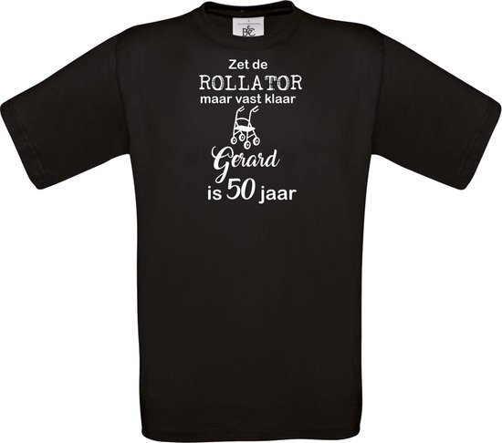 T-shirt - unisex - Zet de rollator maar vast klaar - met voornaam - 50 jaar - zwart - maat S