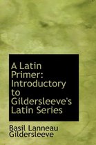 A Latin Primer