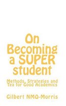 On Becoming a Super Student