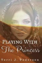 Playing With The Princess