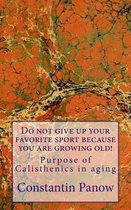 Do Not Give Up Your Favorite Sport!- Do not give up your favorite sport because you are growing old!