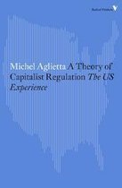 Radical Thinkers - A Theory of Capitalist Regulation