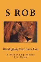 Worshipping Your Inner Lion