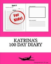 Katrina's 100 Day Diary