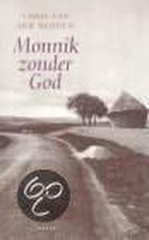 Cover van het boek 'Monnik zonder God' van Chris van der Heijden