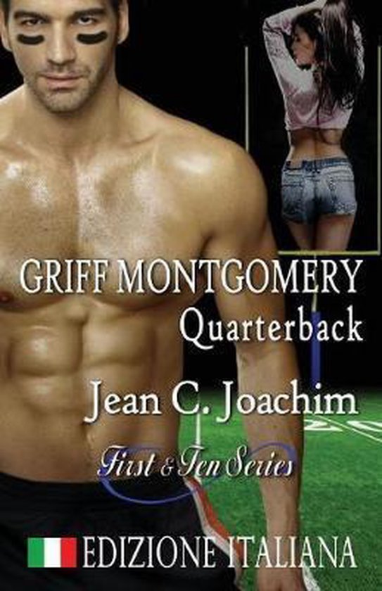First & Ten (Ediziones Italiana)- Griff Montgomery, Quarterb ... - cover