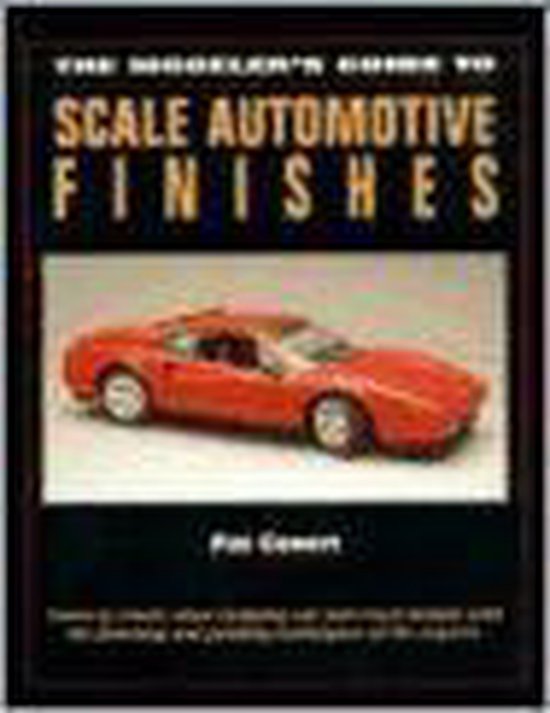 The Modeler's Guide to Scale Automotive Finishes - cover