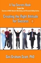 Top Secrets for Creating the Right Attitude for Success