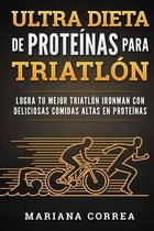 Ultra Dieta de Proteinas Para Triatlon