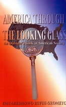 America Through the Looking Glass