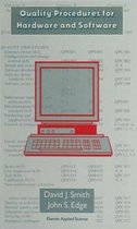 Quality Procedures for Hardware and Software