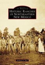 Images of America - Historic Ranches of Northeastern New Mexico