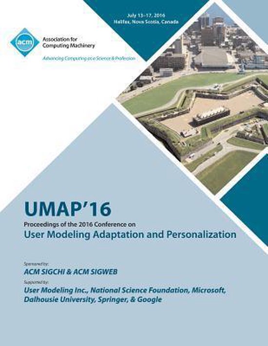 UMAP 16 User Modeling, Adaptation and Personilization Conference, Umap