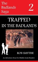 Trapped In The Badlands