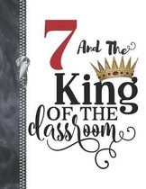7 And The King Of The Classroom