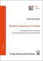 Moderne Vergutung Im Verkauf: Leistungsorientiert Entlohnen Mit Deckungsbeitragen Und Zielpramien