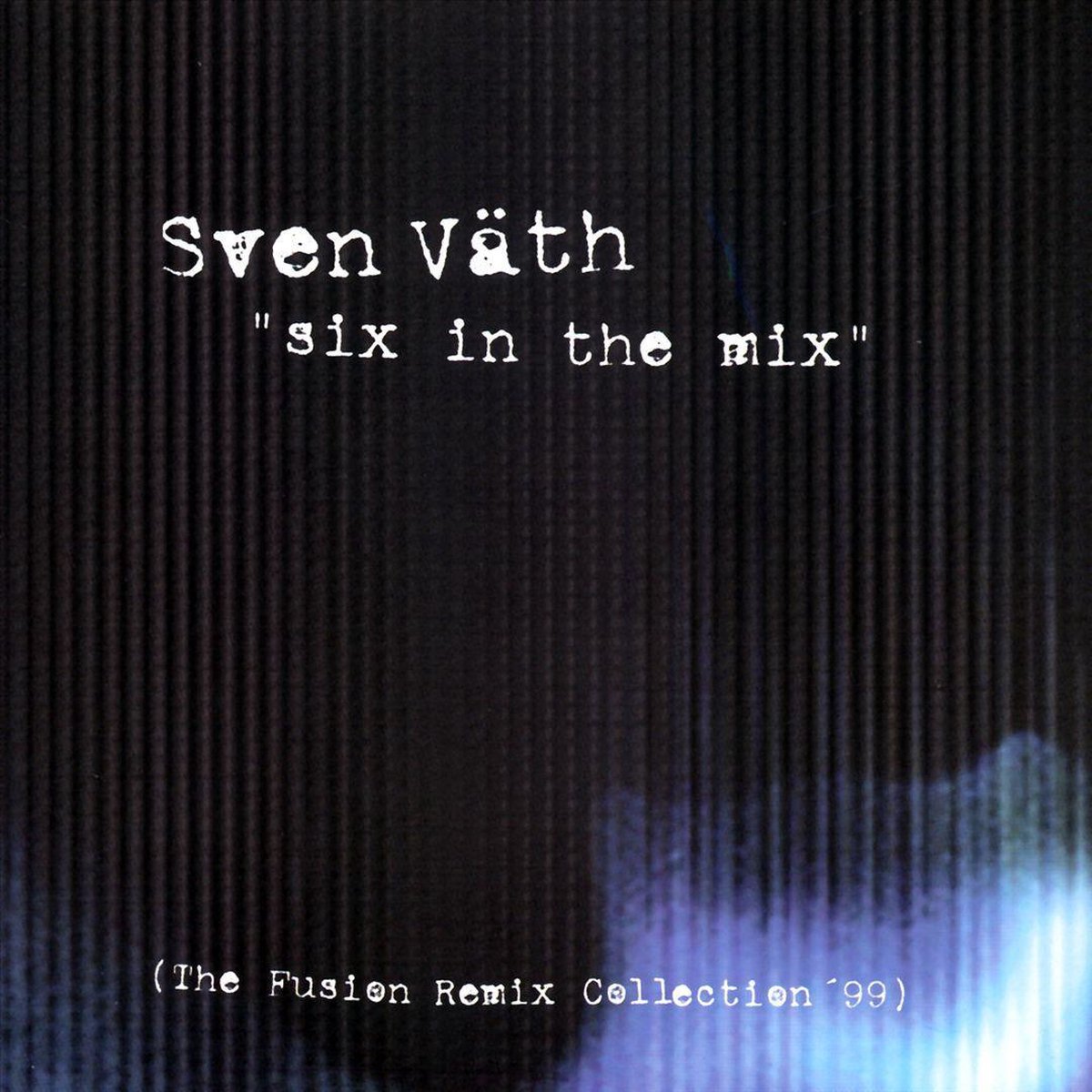 Six In The Mix (The Fusion Remix Collection '99)
