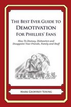 The Best Ever Guide to Demotivation for Phillies Fans