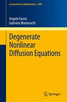 Lecture Notes in Mathematics 2049 - Degenerate Nonlinear Diffusion Equations