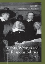 Rights, Wrongs and Responsibilties