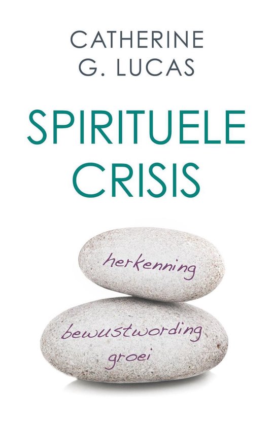 Spirituele crisis - Catherine G. Lucas | Do-index.org