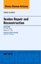 Tendon Repair and Reconstruction, An Issue of Hand Clinics,29-2